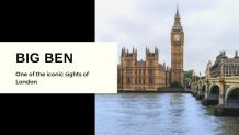 Big Ben - One of the iconic sights of London