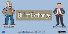 What is Bill of Exchange? 