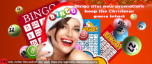 Bingo sites new promotions keep the Christmas game intact