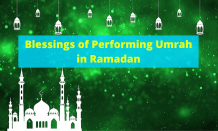 Blessings of Performing Umrah in Blessed Ramadan