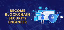 Blockchain Security Engineer