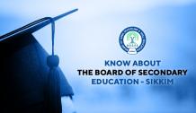 Know About the Board of Secondary Education – Sikkim - Board of open schooling &amp; Skill Education (BOSSE)