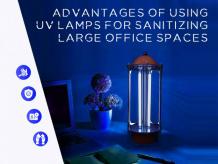 Advantages of Using UV light Lamps For Sanitizing Large Offices