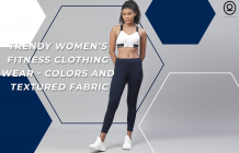 Trendy women&#8217;s fitness clothing  wear - Colors and Textured Fabric