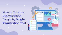 How to Create a Pre-Validation Plugin by Plugin Registration Tool?