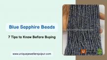 Blue Sapphire Beads: 7 Tips to Know Before Buying. - Gemstones Beads Wholesale India-unique-jewellers-Jaipur