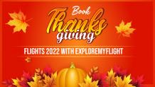 Steal Fantastic Thanksgiving Flight Deals with ExploreMyFlight