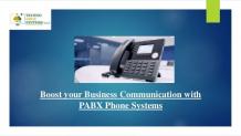 Boost your Business Communication with PABX Phone Systems