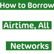 How to Borrow Airtime or recharge card from MTN, Glo, Airtel and 9mobile - Etimes