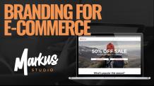 6 Tips for Branding for E-commerce Websites - Freelance Web Designer Manchester