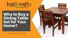 Why to Buy a Dining Table Set for Your Home? | Khaticraft.com