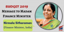 Message to Madam Finance Minister – Budget 2019 | IFMC Institute