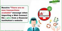 Fixing QuickBooks No New Transactions Issue When Importing Web Connect File