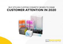 Buy Stylish Custom Cosmetic Boxes to Grab Customer Attention in 2020