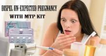 Abort Your Unplanned Gestation Period With MTP Kit