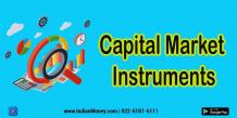 Capital Market Instruments: Definition and Types 