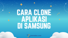 2 Cara Clone Aplikasi di Samsung dengan Fitur Bawaan