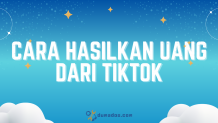 4 Cara Hasilkan Uang dari TikTok Tanpa Followers