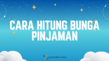 3 Cara Hitung Bunga Pinjaman (Flat, Efektif, dan Anuitas) 