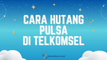 Cara Hutang Pulsa di Telkomsel yang Benar 