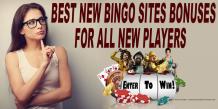 Best New Bingo Sites Bonuses for All New Players - New Online Casino Sites