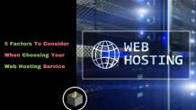 5 Factors To Consider When Choosing Your Web Hosting Service - DWS