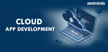 A Complete Guide on Cloud App Development in 2023