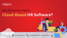  Why Should You Invest in Cloud-Based HR Software?  &#8211; Singsys Blog