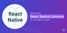 Popular React Native Libraries and their Offerings!