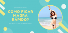 Como Ficar Magra Rápido: 7 Formas INFALÍVEIS De Perder Peso Rápido!