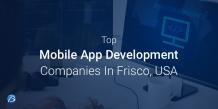 Biz4Solutions ranked as the Best Mobile App Firm in Frisco!