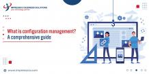 What is Configuration Management Tool? A Comprehensive Guide.