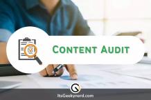 Reasons Why Is A Content Audit Useful For Your Business Goals?