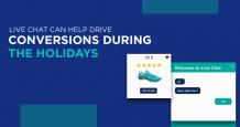 How Live Chat can Drive Ecommerce Conversion During Holidays