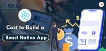 How Much Does React Native App Development Cost in 2022