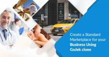 Create a Standard Marketplace for your Business Using GoJek Clone