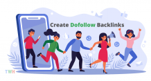 Top 5 Ways to Create Dofollow Backlinks in 2021 for Free