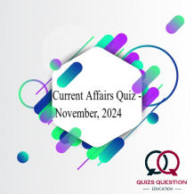 Current Affairs Quiz - November, 2024