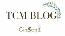 TCM Blog by GinSen | Traditional Chinese Medicine Blog