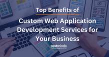 Custom Web App Development: Boost Efficiency &amp; Growth