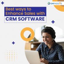 CRM Software: An Effective Source For Refined Sales