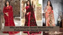 Why Designer Sarees are Women's First Preference for Special Occasion - Talash Blog