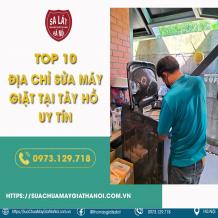 Địa chỉ sửa máy giặt tại Tây Hồ: Top 10 địa chỉ uy tín bạn cần biết