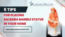 Image of a Banner with a headline "5 Tips for Placing marble Sai Baba statue in Your Home" and a website link at the bottom of Sai Shradha Moorti Art. The right side shows a Sai Baba marble statue.