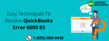 Easy Techniques To Resolve QuickBooks Error 6000 83