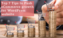 Top 7 Tips to Push eCommerce growth for WordPress website