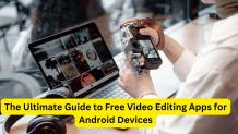 The Ultimate Guide to Free Video Editing Apps for Android Devices |...