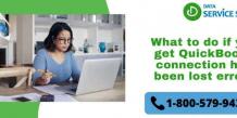 What is QuickBooks Connection Has Been Lost Error? Reason and How to stopped it  