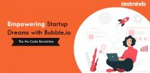 Empowering Startup Dreams with Bubble.io: The No-Code Revolution