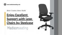 Enjoy Excellent Support with Leap Chairs by Steelcase